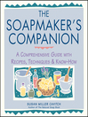 The Soapmaker's Companion (eBook): A Comprehensive Guide with Recipes, Techniques, & Know-How